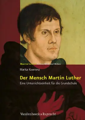 Koerrenz |  Der Mensch Martin Luther | Buch |  Sack Fachmedien