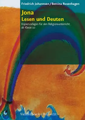 Johannsen / Rosenhagen |  Jona – Lesen und Deuten | Buch |  Sack Fachmedien