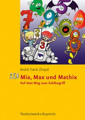 Zimpel |  Mia, Max und Mathix | Buch |  Sack Fachmedien