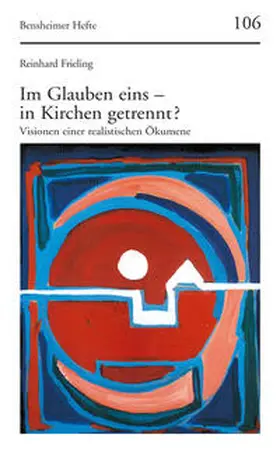Frieling |  Im Glauben eins – in Kirchen getrennt? | Buch |  Sack Fachmedien