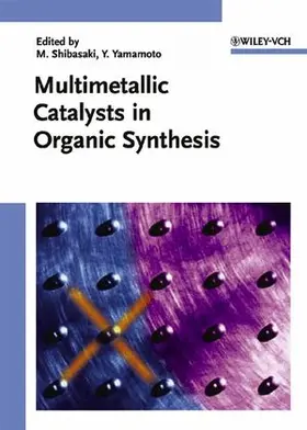 Shibasaki / Yamamoto |  Multimetallic Catalysts in Organic Synthesis | Buch |  Sack Fachmedien