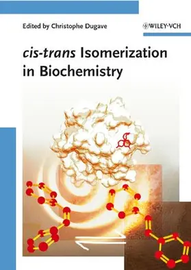 Dugave |  Cis-Trans Isomerization in Biochemistry | Buch |  Sack Fachmedien
