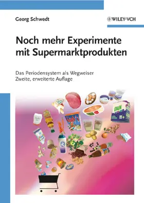 Schwedt | Noch mehr Experimente mit Supermarktprodukten | Buch | 978-3-527-32476-7 | sack.de
