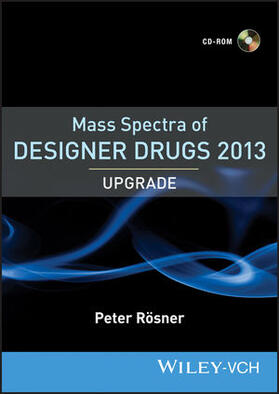 Rösner |  Mass Spectra of Designer Drugs 2013 Upgrade | Sonstiges |  Sack Fachmedien