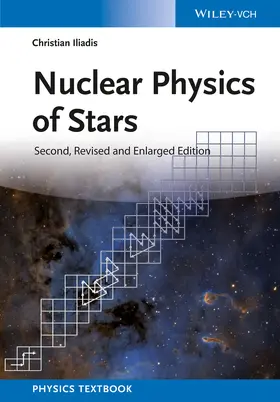 Iliadis |  Nuclear Physics of Stars | Buch |  Sack Fachmedien