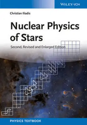 Iliadis | Nuclear Physics of Stars | E-Book | www2.sack.de
