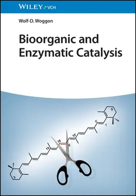 Woggon |  Bioorganic and Enzymatic Catalysis | Buch |  Sack Fachmedien