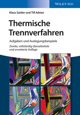 Sattler / Adrian |  Thermische Trennverfahren | Buch |  Sack Fachmedien