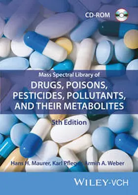 Maurer / Pfleger / Weber | Mass Spectral Library of Drugs, Poisons, Pesticides, Pollutants,... / Mass Spectral Library of Drugs, Poisons, Pesticides, Pollutants, and Their Metabolites 5e CD Software | Sonstiges | 978-3-527-33951-8 | www2.sack.de