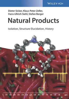 Sicker / Zeller / Siehl | Natural Products | Buch | 978-3-527-34194-8 | sack.de