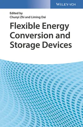 Zhi / Dai |  Flexible Energy Conversion and Storage Devices | Buch |  Sack Fachmedien