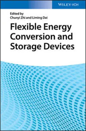 Zhi / Dai |  Flexible Energy Conversion and Storage Devices | eBook | Sack Fachmedien