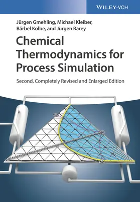 Gmehling / Kleiber / Kolbe |  Chemical Thermodynamics for Process Simulation | Buch |  Sack Fachmedien