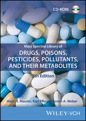 Maurer / Pfleger / Weber |  Mass Spectral Library of Drugs, Poisons, Pesticides, Pollutants, and Their Metabolites 5th Edition CDROM/Print | Sonstiges |  Sack Fachmedien