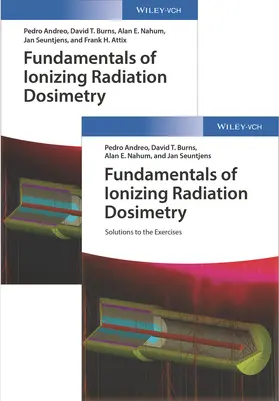 Andreo / Burns / Nahum |  Fundamentals of Ionizing Radiation Dosimetry | Buch |  Sack Fachmedien