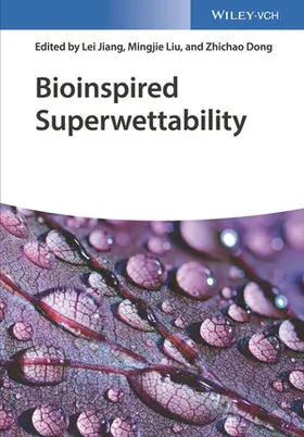 Jiang / Liu / Dong |  Bioinspired Superwettability | Buch |  Sack Fachmedien
