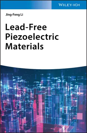 Li | Lead-Free Piezoelectric Materials | Buch | 978-3-527-34512-0 | sack.de