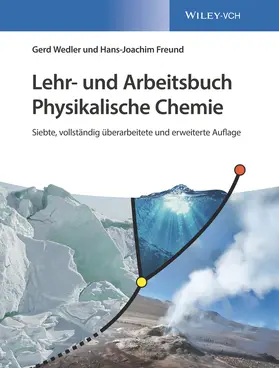 Wedler / Freund |  Lehr- und Arbeitsbuch Physikalische Chemie | Buch |  Sack Fachmedien