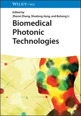 Zhang / Jiang / Li |  Biomedical Photonic Technologies | Buch |  Sack Fachmedien