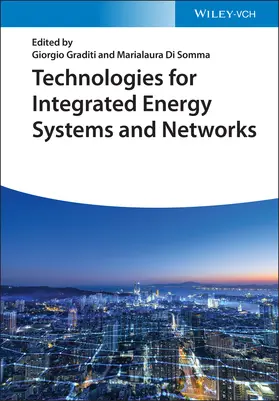 Graditi / Di Somma |  Technologies for Integrated Energy Systems and Networks | Buch |  Sack Fachmedien