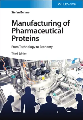 Behme |  Manufacturing of Pharmaceutical Proteins | Buch |  Sack Fachmedien