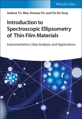 Wee / Yin / Tang |  Introduction to Spectroscopic Ellipsometry of Thin Film Materials | Buch |  Sack Fachmedien