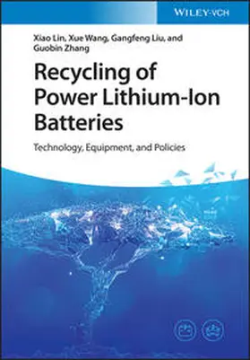Lin / Wang / Liu |  Recycling of Power Lithium-Ion Batteries | Buch |  Sack Fachmedien