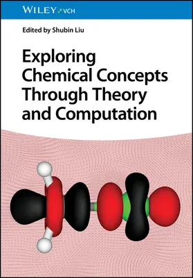 Liu |  Exploring Chemical Concepts Through Theory and Computation | Buch |  Sack Fachmedien