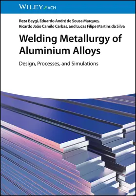 Beygi / de Sousa Marques / Camilo Carbas |  Welding Metallurgy of Aluminium Alloys | Buch |  Sack Fachmedien