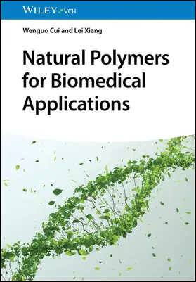 Cui / Xiang |  Natural Polymers for Biomedical Applications | Buch |  Sack Fachmedien
