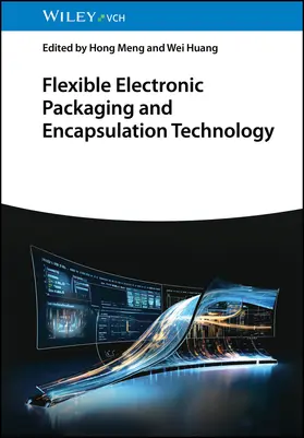 Meng / Huang |  Flexible Electronic Packaging and Encapsulation Technology | Buch |  Sack Fachmedien