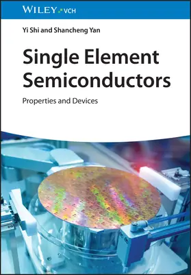 Shi / Yan |  Single Element Semiconductors | Buch |  Sack Fachmedien