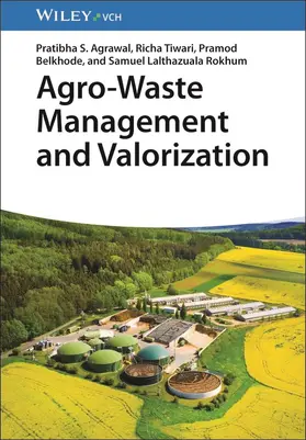 Agrawal / Tiwari / Belkhode |  Agro-Waste Management and Valorization | Buch |  Sack Fachmedien