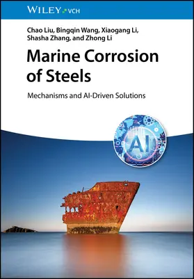 Liu / Li / Wang |  Marine Corrosion of Steels | Buch |  Sack Fachmedien