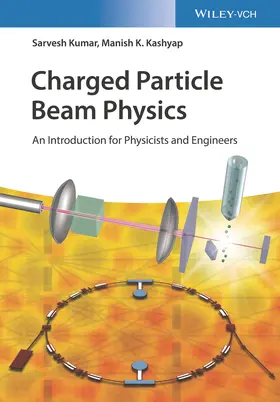 Kumar / Kashyap |  Charged Particle Beam Physics | Buch |  Sack Fachmedien