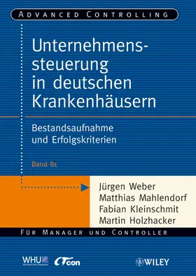 Weber / Mahlendorf / Kleinschmit |  Unternehmenssteuerung in deutschen Krankenhäusern | Buch |  Sack Fachmedien