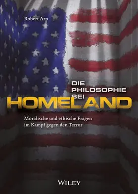 Arp |  Die Philosophie bei Homeland | Buch |  Sack Fachmedien