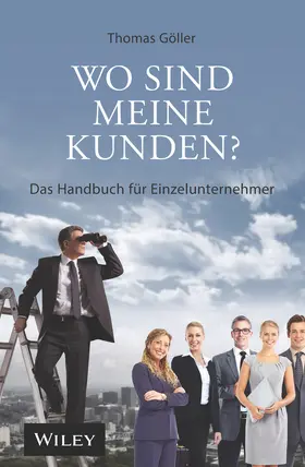 Göller |  Wo sind meine Kunden? | Buch |  Sack Fachmedien