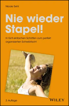 Sehl |  Nie wieder Stapel! | Buch |  Sack Fachmedien