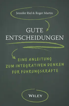 Martin / Riel |  Gute Entscheidungen | Buch |  Sack Fachmedien
