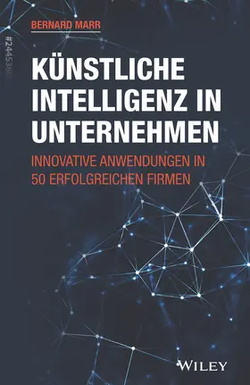 Marr |  Künstliche Intelligenz in Unternehmen | Buch |  Sack Fachmedien