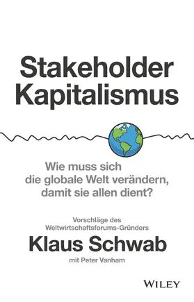Schwab / Vanham |  Stakeholder-Kapitalismus | Buch |  Sack Fachmedien