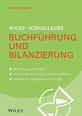 Heide |  Wiley-Schnellkurs Buchführung und Bilanzierung | Buch |  Sack Fachmedien