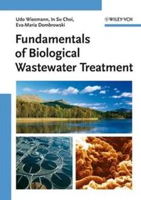 Wiesmann / Choi / Dombrowski |  Biological Wastewater Treatment | eBook | Sack Fachmedien