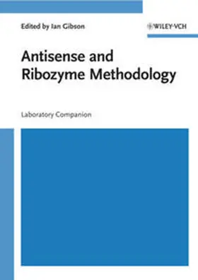 Gibson |  Antisense and Ribozyme Methodology | eBook | Sack Fachmedien