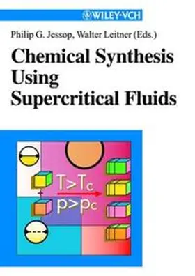 Jessop / Leitner |  Chemical Synthesis Using Supercritical Fluids | eBook | Sack Fachmedien