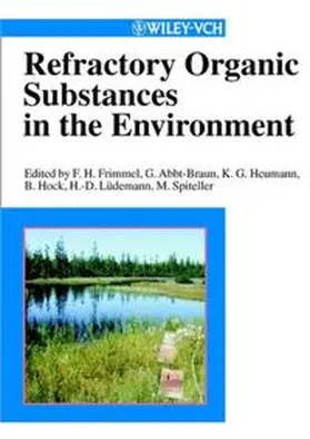 Frimmel / Abbt-Braun / Heumann |  Refractory Organic Substances in the Environment | eBook | Sack Fachmedien