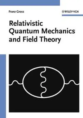 Gross |  Relativistic Quantum Mechanics and Field Theory | eBook | Sack Fachmedien