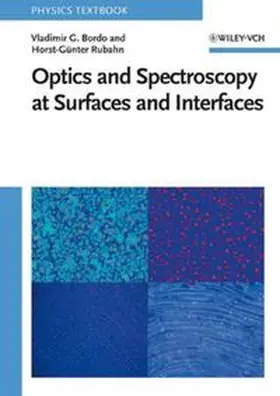 Bordo / Rubahn |  Optics and Spectroscopy at Surfaces and Interfaces | eBook | Sack Fachmedien