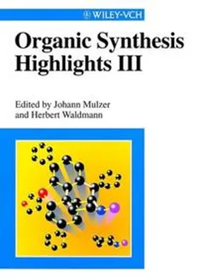 Waldmann / Mulzer |  Organic Synthesis Highlights III | eBook | Sack Fachmedien